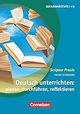 deutsch didaktik uni würzburg  Scriptor Praxis: Deutsch unterrichten: planen, durchführen, reflektieren - Sekundarstufe I und II - Buch