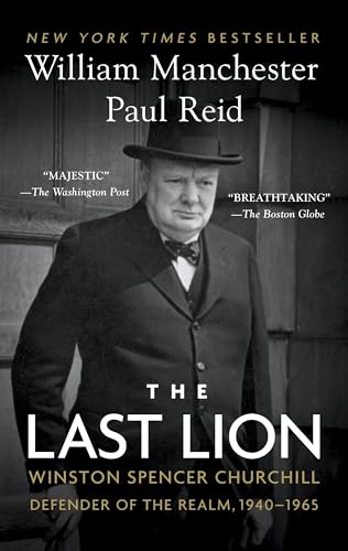 The Last Lion: Winston Spencer Churchill: Defender of the Realm, 1940-1965
