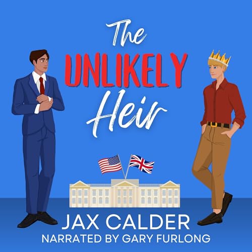 The Unlikely Heir Audiolibro Por Jax Calder arte de portada