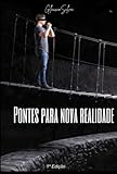 ponte nova  Pontes Para Nova Realidade