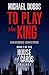 Produktbild To Play the King (House of Cards Trilogy): The captivating political thriller