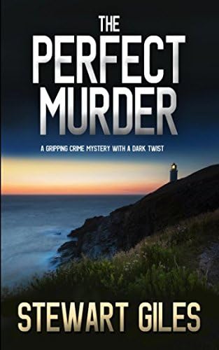 THE PERFECT MURDER a gripping crime mystery with a dark twist Paperback – 15 Nov. 2017