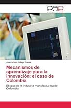 Mecanismos de aprendizaje para la innovación: el caso de Colombia