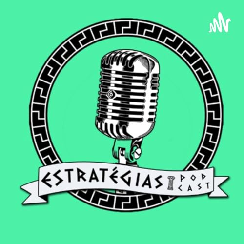 Estratégias Podcast Por Estratégias capa