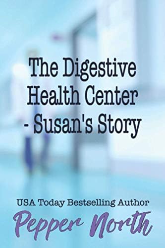 The Digestive Health Center: Susan's Story Paperback – 22 Feb. 2018
