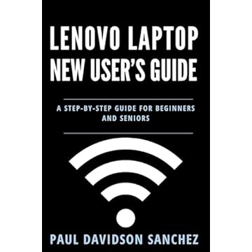 Lenovo Laptop New User's Guide: A Step-by-Step Instruction Manual for Beginners and Seniors (Tech Tips and Online Security Solutions for Beginners Book 3) (English Edition)
