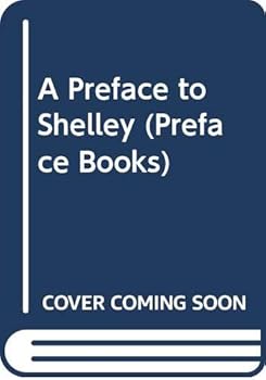 Hardcover A Preface to Shelley (Preface Books) Book