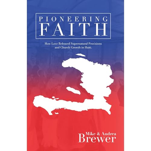 Pioneering Faith by Michael and Andrea Brewer episode artwork