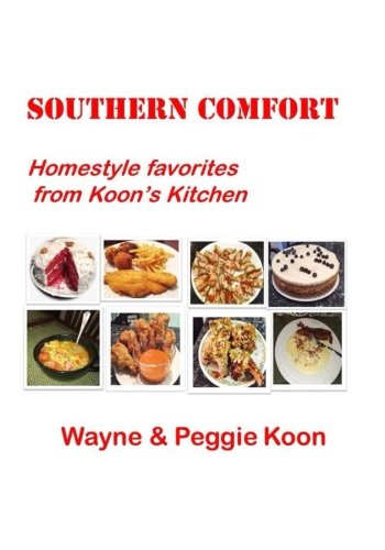 Southern Comfort: Homestyle Favorites from Koon's Kitchen