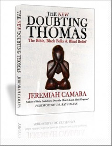 The New Doubting Thomas: The Bible, Black Folks & Blind Belief