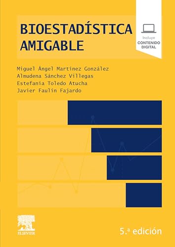 Bioestadística amigable (Spanish Edition)