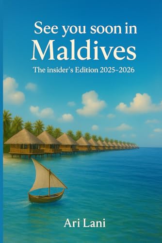 See You Soon in Maldives: The insider's Edition 2025 - 2026