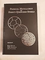 Physical Metallurgy of Direct-Quenched Steels: Proceedings of a Symposium Sponsored by the Ferrous Metallurgy Committee of Tms and the Phase Transfo 0873392124 Book Cover