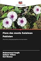 Flore des monts Sulaiman Pakistan: Diversité, phytogéographie et conservation (French Edition) 6208714222 Book Cover