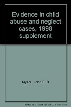 Unknown Binding Evidence in child abuse and neglect cases, 1998 supplement Book