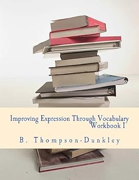 Paperback Improving Expression Through Vocabulary Workbook 1 Book