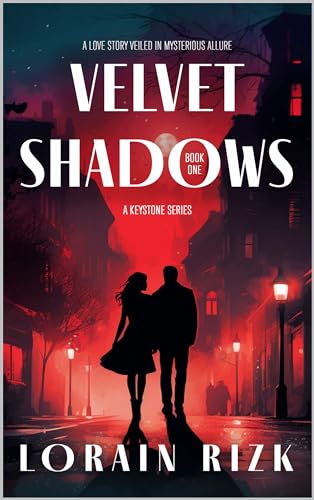 Velvet Shadows: A Love Story Veiled In Mysterious Allure (A