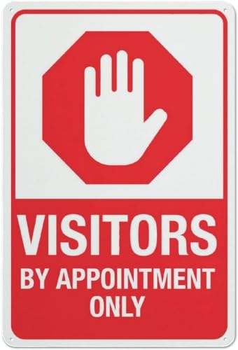 Visitors by Appointment Only Sign 8x12 Inches Rust Free Aluminum Protected Waterproof Weatherproof Fade Resistant with 4 Pre-Drilled Holes with Appointment Only Visitor Policy