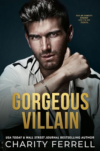Gorgeous Villain: A Dark Mafia Romance (Marchetti Mafia Book 3)