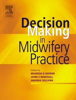 Photo de [(Decision-making in Midwifery Practice)] [ By (author) Maureen D. Raynor, By (author) Jayne E. Marshall, By (author) Amanda Sullivan ]...