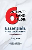 6 Steps to Land the Job: Essentials of Job Search Success 0980160235 Book Cover