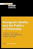 hirotaka takeuchi wiki  Immigrant Identity and the Politics of Citizenship: A Collection of Articles from the Journal of American Ethnic History (Common Threads) (English Edition)