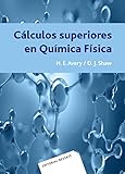  Cálculos superiores en química física