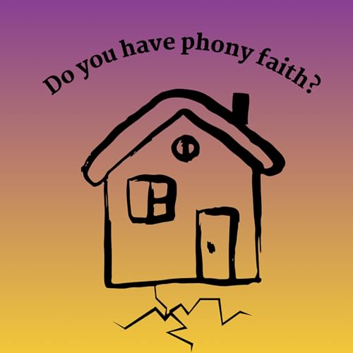 Do you have phony faith?