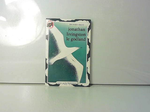 Jonathan Livingston Le Goéland. (1973).: Richard Bach: Amazon.com: Books