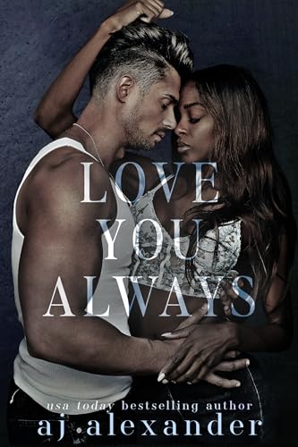 Love You Always: A Small Town Brother's Best Friend Romance (I Love You Book 4)