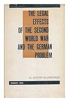 The legal effects of the Second World War and the German problem B0006C6UZQ Book Cover