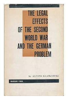 Hardcover The legal effects of the Second World War and the German problem Book