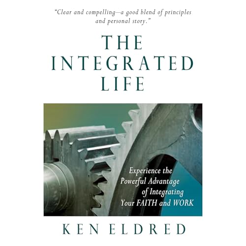The Integrated Life Audiolibro Por Ken Eldred arte de portada