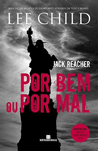 Por bem ou por mal - Jack Reacher - vol. 10