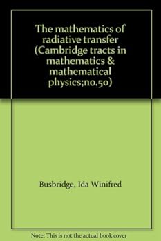 Unknown Binding The mathematics of radiative transfer Book