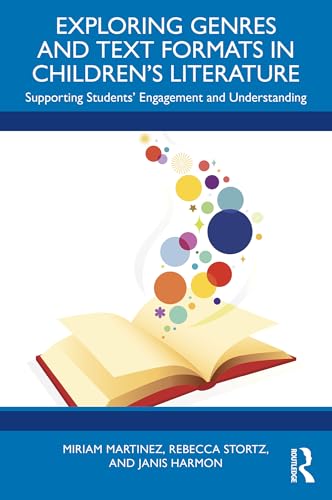 Exploring Genres and Text Formats in Children’s Literature: Supporting Students’ Engagement and Understanding (English Edition)