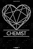  Chemist Notebook: Geometric Heart Chemist Love Journal 6 x 9 inch Book 120 lined pages gift