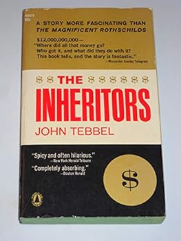 Paperback The inheritors: A study of America's great fortunes and what happened to them Book