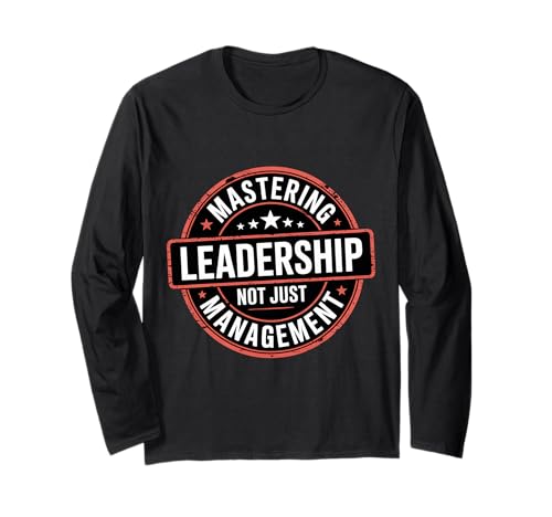 Mastering Leadership Not Just Management ���� - ����T�V���c