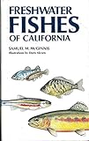 Freshwater Fishes of California (California Natural History Guides)