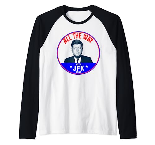 JFK todo el camino John F. Kennedy Camiseta Manga Raglan
