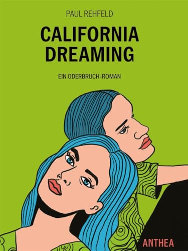 Preisvergleich Produktbild California Dreaming: Ein Oderbruch-Roman