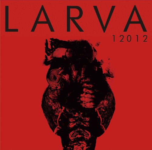 「LARVA」2003~2006