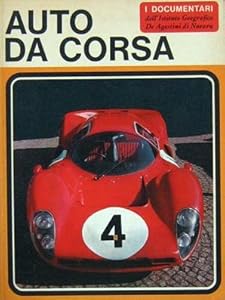 Auto Da Corsa: I Documentari Dell'Istituto Geografico De Agostini Di Novara