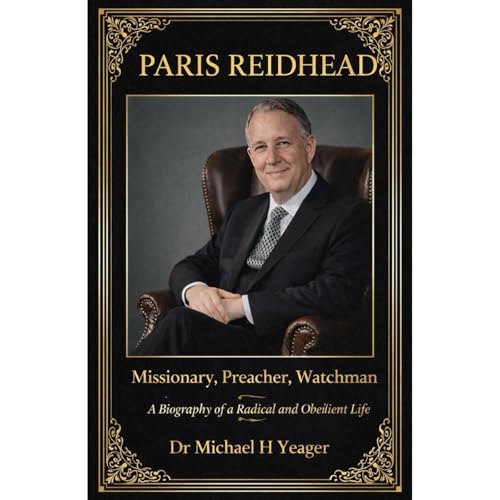 Paris Reidhead - Missionary, Preacher, Watchman Audiolibro Por Michael Yeager arte de portada