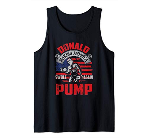 Donald Pump Making America Swole Again Fitness Trump Tank Top