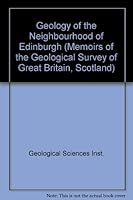 Geology of the Neighbourhood of Edinburgh 011887408X Book Cover