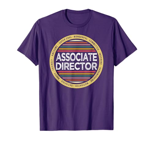 Associate Director Shirt Funny Profession Birthday T-Shirt