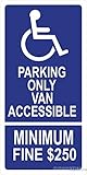 R99C Combo Handicap Parking Only Van Accessible Minimum Fine $250, Reflective Aluminum Sign 24'x 12'
