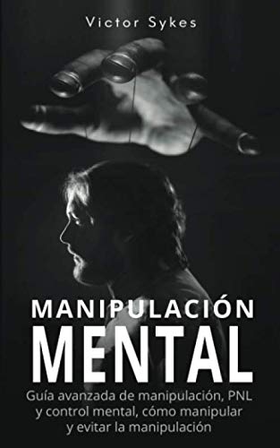 Imagen de Manipulación Mental: Guía avanzada de manipulación